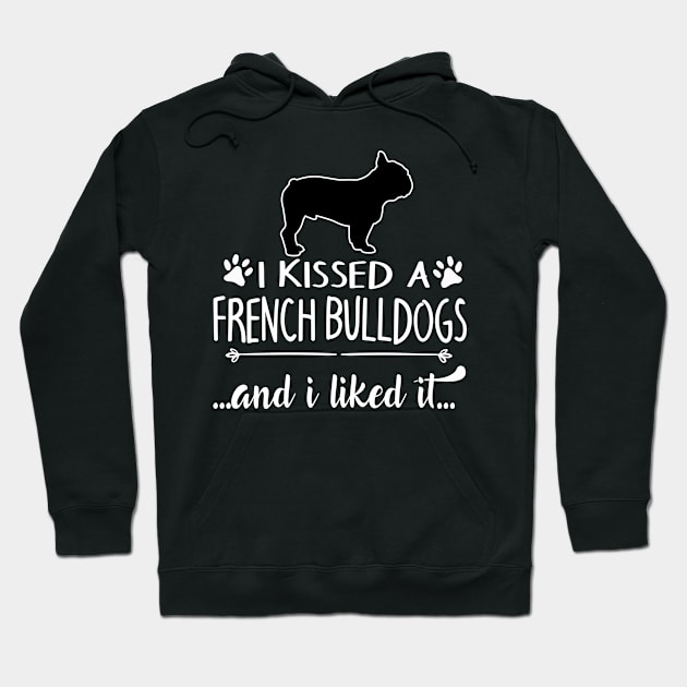 I Kissed A French Bulldogs Hoodie by LiFilimon